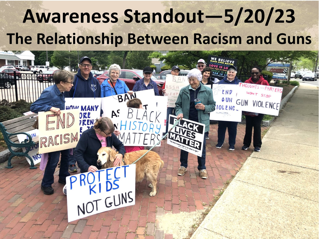 Awareness standout 5/20/23. The Relationship between racism and guns. BCCR members' signs say things like, 